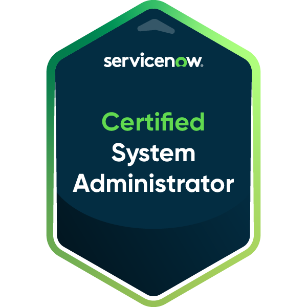 ServiceNow Certified System Administrator (CSA)